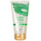 Интимный гель на водной основе Lube Tube Nature - 150 мл. - ORGIE - купить с доставкой в Рубцовске