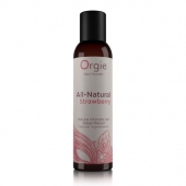 Интимный гель на водной основе All-Natural Strawberry с ароматом клубники - 150 мл. - ORGIE - купить с доставкой в Рубцовске