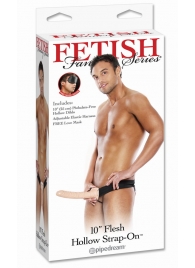 Мужской полый страпон 10  Hollow Strap-On - 24 см. - Pipedream - купить с доставкой в Рубцовске