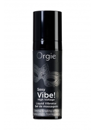 Гель для массажа ORGIE Sexy Vibe High Voltage с эффектом вибрации - 15 мл. - ORGIE - купить с доставкой в Рубцовске