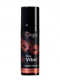 Разогревающий гель для массажа ORGIE Sexy Vibe Hot с эффектом вибрации - 15 мл. - ORGIE - купить с доставкой в Рубцовске