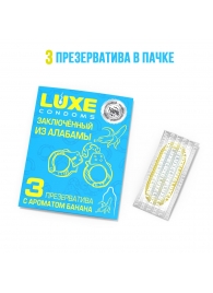 Презервативы  Заключенный из Алабамы  с ароматом банана - 3 шт. - Luxe - купить с доставкой в Рубцовске