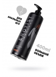 Анальный лубрикант Erotist Anal на водной основе - 400 мл. - Erotist Lubricants - купить с доставкой в Рубцовске