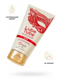 Интимный гель на водной основе Lube Tube Hot с разогревающим эффектом - 150 мл. - ORGIE - купить с доставкой в Рубцовске