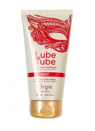 Интимный гель на водной основе Lube Tube Hot с разогревающим эффектом - 150 мл. - ORGIE - купить с доставкой в Рубцовске