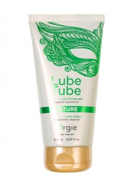 Интимный гель на водной основе Lube Tube Nature - 150 мл. - ORGIE - купить с доставкой в Рубцовске