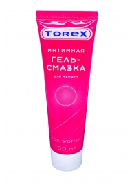 Гель-смазка на водной основе For Women - 100 мл. - Torex - купить с доставкой в Рубцовске