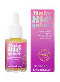 Возбуждающие капли для клитора Make Me Quiver - 30 мл. - Love to Love - купить с доставкой в Рубцовске