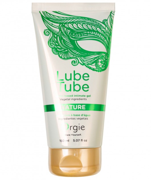 Интимный гель на водной основе Lube Tube Nature - 150 мл. - ORGIE - купить с доставкой в Рубцовске
